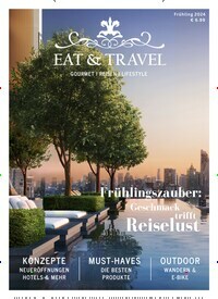Titelbild der Ausgabe 15/2024 von Eat & Travel. Diese Zeitschrift und viele weitere Gastronomiezeitschriften, Fashionmagazine, Beautymagazine als Abo oder epaper bei United Kiosk online kaufen.