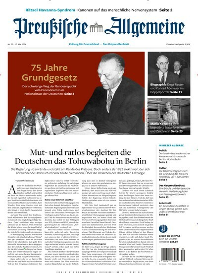 Titelbild der Ausgabe 20/2024 von Preußische Allgemeine Zeitung. Diese Zeitschrift und viele weitere Zeitungsabos als Abo oder epaper bei United Kiosk online kaufen.