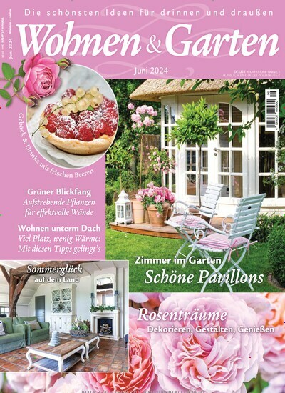 Titelbild der Ausgabe 6/2024 von Wohnen & Garten. Diese Zeitschrift und viele weitere Gartenzeitschriften und Wohnzeitschriften als Abo oder epaper bei United Kiosk online kaufen.