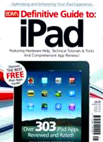 Titelbild von Definitive guide to iPad. Diese Zeitschrift und viele weitere Computerzeitschriften, Tabletmagazine und Smartphonemagazine als Abo oder epaper bei United Kiosk online kaufen.
