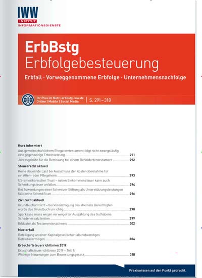 ErbBstg Erbfolgebesteuerung Titelbild der aktuellen Ausgabe Aktuelles Titelbild von ErbBstg Erbfolgebesteuerung. Entdecken Sie jetzt die aktuelle Ausgabe. Lesen Sie gerne Businessmagazine? Dann empfehlen wir Ihnen ErbBstg Erbfolgebesteuerung als Abo oder Geschenkabo.