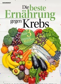 Titelbild der Ausgabe 39/2022 von Die beste Ernährung gegen Krebs. Zeitschriften als Abo oder epaper bei United Kiosk online kaufen.