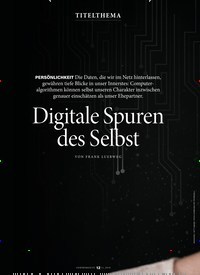 Titelbild der Ausgabe 11/2018 von PERSÖNLICHKEIT: Digitale Spuren des Selbst. Zeitschriften als Abo oder epaper bei United Kiosk online kaufen.