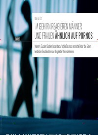 Titelbild der Ausgabe 6/2019 von SEXUALITÄT: IM GEHIRN REAGIEREN MÄNNER UND FRAUEN ÄHNLICH AUF PORNOS. Zeitschriften als Abo oder epaper bei United Kiosk online kaufen.