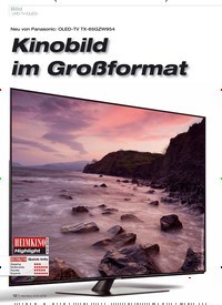 Titelbild der Ausgabe 9/2019 von Neu von Panasonic: OLED-TV TX-65GZW954: Kinobild im Großformat. Zeitschriften als Abo oder epaper bei United Kiosk online kaufen.