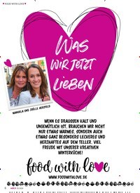 Titelbild der Ausgabe 2/2020 von FOOD WITH LOVE: WAS WIR JETZT LIEBEN. Zeitschriften als Abo oder epaper bei United Kiosk online kaufen.