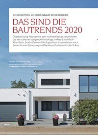 Titelbild der Ausgabe 1/2020 von MEHR HIGHTECH, MEHR WOHNRAUM, MEHR ÖKOLOGIE: DAS SIND DIE BAUTRENDS 2020. Zeitschriften als Abo oder epaper bei United Kiosk online kaufen.