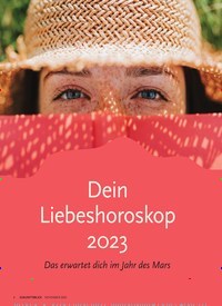 Titelbild der Ausgabe 11/2022 von Dein Liebeshoroskop 2023. Zeitschriften als Abo oder epaper bei United Kiosk online kaufen.