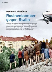 Titelbild der Ausgabe 5/2024 von Rosinenbomber gegen Stalin. Zeitschriften als Abo oder epaper bei United Kiosk online kaufen.