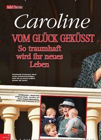 Titelbild der Ausgabe 2/2019 von Monaco: Caroline VOM GLÜCK GEKÜSST. Zeitschriften als Abo oder epaper bei United Kiosk online kaufen.