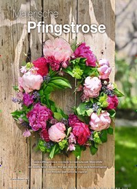 Titelbild der Ausgabe 3/2019 von Malerische Pfingstrose. Zeitschriften als Abo oder epaper bei United Kiosk online kaufen.