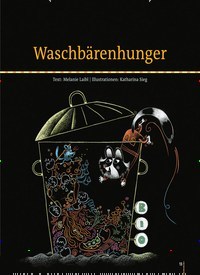 Titelbild der Ausgabe 73/2019 von Waschbärenhunger. Zeitschriften als Abo oder epaper bei United Kiosk online kaufen.