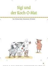 Titelbild der Ausgabe 73/2019 von Sigi und der Koch-O-Mat. Zeitschriften als Abo oder epaper bei United Kiosk online kaufen.