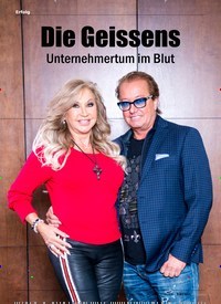 Titelbild der Ausgabe 1/2019 von Die Geissens Unternehmertum im Blut. Zeitschriften als Abo oder epaper bei United Kiosk online kaufen.