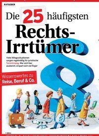 Titelbild der Ausgabe 3/2019 von Die 25 häufigsten: Rechts- Irrtümer. Zeitschriften als Abo oder epaper bei United Kiosk online kaufen.