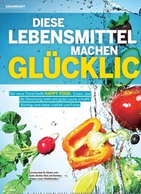 Titelbild der Ausgabe 5/2019 von DIESE LEBENSMITTEL MACHEN GLÜCKLICH. Zeitschriften als Abo oder epaper bei United Kiosk online kaufen.