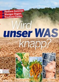 Titelbild der Ausgabe 32/2019 von Wird unser WAS SER knapp?. Zeitschriften als Abo oder epaper bei United Kiosk online kaufen.