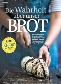Titelbild der Ausgabe 8/2020 von REPORT: Die Wahrheit über unser BROT. Zeitschriften als Abo oder epaper bei United Kiosk online kaufen.