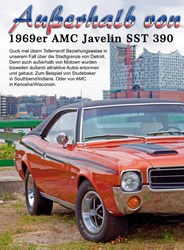 Titelbild der Ausgabe 5/2019 von Außerhalb von Motown: 1969er AMC Javelin SST 390. Zeitschriften als Abo oder epaper bei United Kiosk online kaufen.