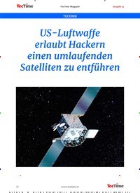 Titelbild der Ausgabe 14/2019 von TECHNIK: US-Luftwaffe erlaubt Hackern einen umlaufenden Satelliten zu entführen. Zeitschriften als Abo oder epaper bei United Kiosk online kaufen.