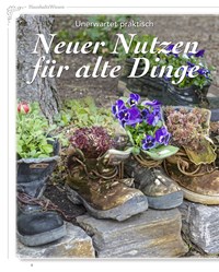 Titelbild der Ausgabe 3/2019 von Unerwartet praktisch: Neuer Nutzen für alte Dinge. Zeitschriften als Abo oder epaper bei United Kiosk online kaufen.