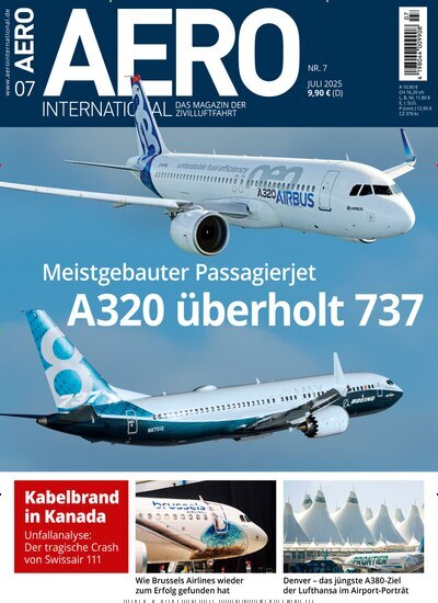 Titelbild der Ausgabe 7/2025 von Aero International. Diese Zeitschrift und viele weitere Reisemagazine, Freizeitmagazine und Wissensmagazine als Abo oder epaper bei United Kiosk online kaufen.