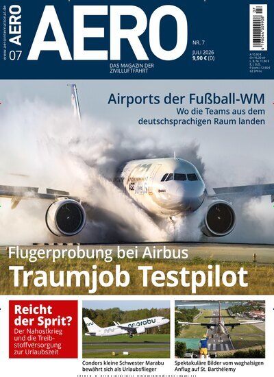 Titelbild der Ausgabe 7/2026 von Aero International. Diese Zeitschrift und viele weitere Reisemagazine, Freizeitmagazine und Wissensmagazine als Abo oder epaper bei United Kiosk online kaufen.