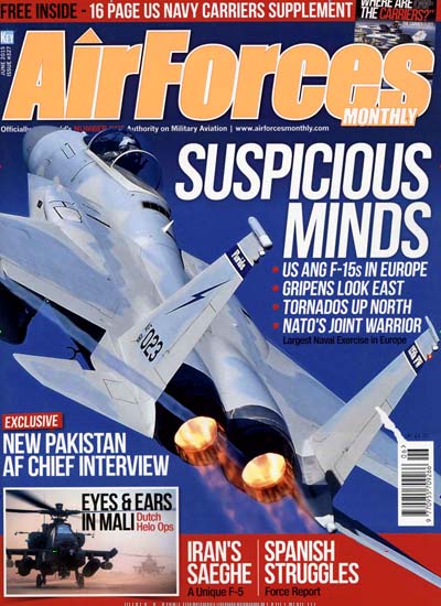 Air Forces monthly aktuelles Titelbild Ausgabe 6/2015 Aktuelles Titelbild von Air Forces monthly. In der Ausgabe 6/2015 geht es um die Themen: Suspicious; Minds; Exclusive; New Pakistan af chief interview; Iran's saeghe; A unique F-5; Spanish struggles; Force Report. Lesen Sie gerne Computerzeitschriften, Tabletmagazine und Smartphonemagazine? Dann empfehlen wir Ihnen Air Forces monthly als Abo oder Geschenkabo.