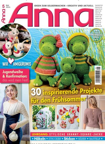 Titelbild der Ausgabe 5/2026 von Anna. Diese Zeitschrift und viele weitere Modemagazine und DIY-Magazine als Abo oder epaper bei United Kiosk online kaufen.