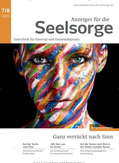 Titelbild der Ausgabe 8/2025 von Anzeiger für die Seelsorge. Diese Zeitschrift und viele weitere Kunstmagazine und Kulturmagazine als Abo oder epaper bei United Kiosk online kaufen.