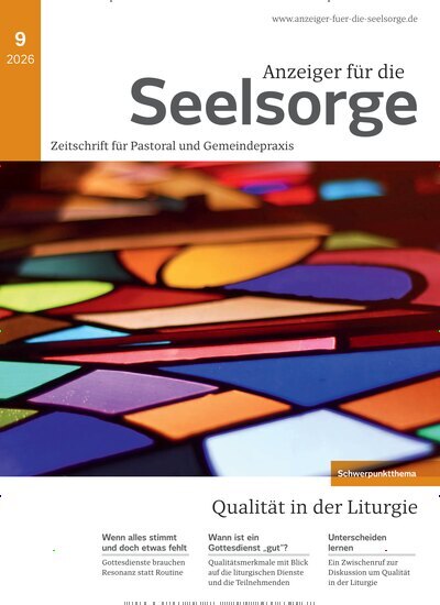 Titelbild der Ausgabe 9/2026 von Anzeiger für die Seelsorge. Diese Zeitschrift und viele weitere Kunstmagazine und Kulturmagazine als Abo oder epaper bei United Kiosk online kaufen.