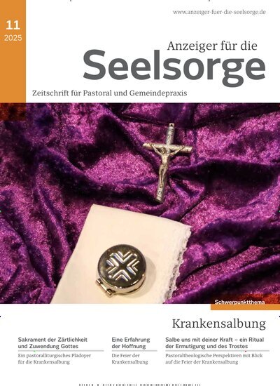 Titelbild der Ausgabe 11/2025 von Anzeiger für die Seelsorge. Diese Zeitschrift und viele weitere Kunstmagazine und Kulturmagazine als Abo oder epaper bei United Kiosk online kaufen.