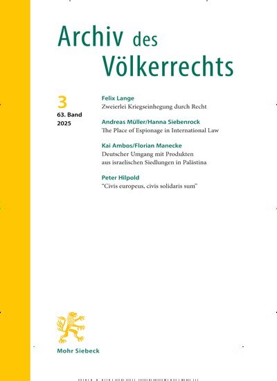 Titelbild der Ausgabe 3/2025 von Archiv des Völkerrechts (AVR). Diese Zeitschrift und viele weitere Jurazeitschriften und Zeitschriften für Verwaltung als Abo oder epaper bei United Kiosk online kaufen.