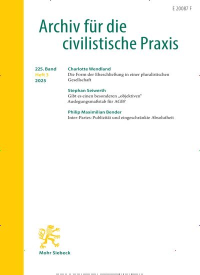 Titelbild der Ausgabe 3/2025 von Archiv für die civilistische Praxis (AcP). Diese Zeitschrift und viele weitere Jurazeitschriften und Zeitschriften für Verwaltung als Abo oder epaper bei United Kiosk online kaufen.