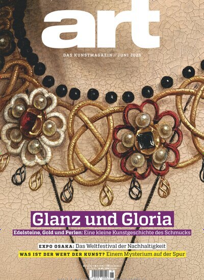 Titelbild der Ausgabe 6/2025 von Art das Kunstmagazin. Diese Zeitschrift und viele weitere Reisemagazine, Freizeitmagazine und Wissensmagazine als Abo oder epaper bei United Kiosk online kaufen.
