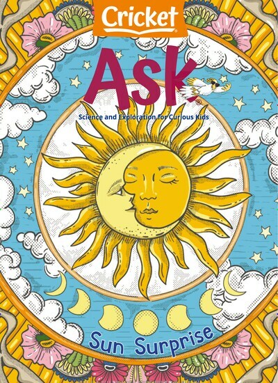 Titelbild der Ausgabe 3/2024 von Ask Science and Arts Magazine for Kids and Children. Diese Zeitschrift und viele weitere Jugendzeitschriften und Kinderzeitschriften als Abo oder epaper bei United Kiosk online kaufen.