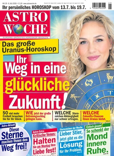 Titelbild der Ausgabe 29/2026 von Astrowoche. Diese Zeitschrift und viele weitere Frauenzeitschriften als Abo oder epaper bei United Kiosk online kaufen.