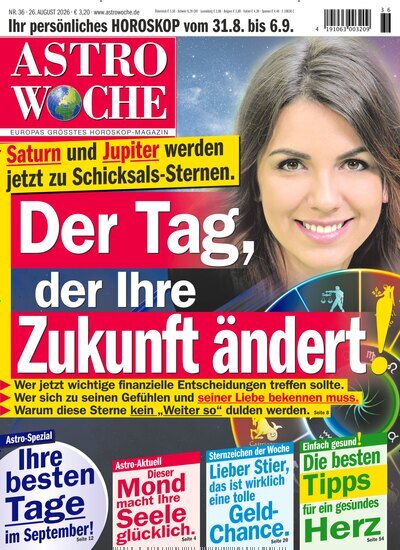 Titelbild der Ausgabe 36/2026 von Astrowoche. Diese Zeitschrift und viele weitere Frauenzeitschriften als Abo oder epaper bei United Kiosk online kaufen.