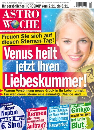Titelbild der Ausgabe 45/2026 von Astrowoche. Diese Zeitschrift und viele weitere Frauenzeitschriften als Abo oder epaper bei United Kiosk online kaufen.