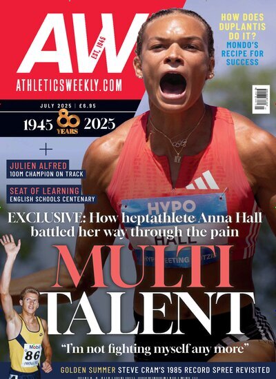 Titelbild der Ausgabe 7/2025 von AW - Athletics Weekly Magazine. Diese Zeitschrift und viele weitere Sportmagazine als Abo oder epaper bei United Kiosk online kaufen.