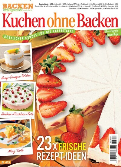 Titelbild der Ausgabe 419/2024 von Backen leicht gemacht Sonderheft. Diese Zeitschrift und viele weitere Kochzeitschriften und Backzeitschriften als Abo oder epaper bei United Kiosk online kaufen.