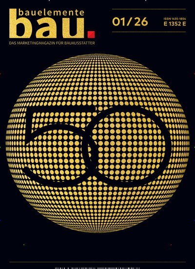 Titelbild der Ausgabe 1/2026 von Bauelemente Bau. Diese Zeitschrift und viele weitere Architekturzeitschriften und Bauzeitschriften als Abo oder epaper bei United Kiosk online kaufen.