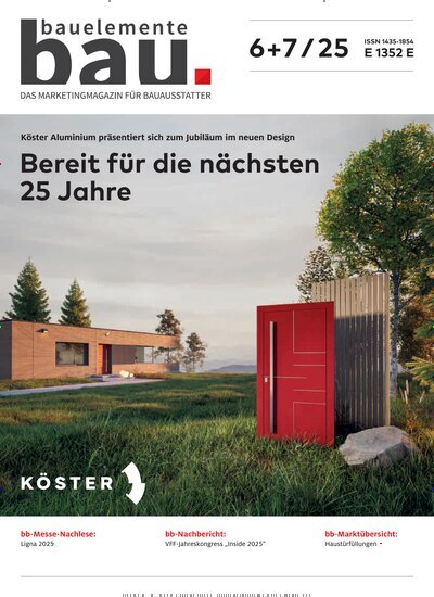 Titelbild der Ausgabe 6/2025 von Bauelemente Bau. Diese Zeitschrift und viele weitere Architekturzeitschriften und Bauzeitschriften als Abo oder epaper bei United Kiosk online kaufen.