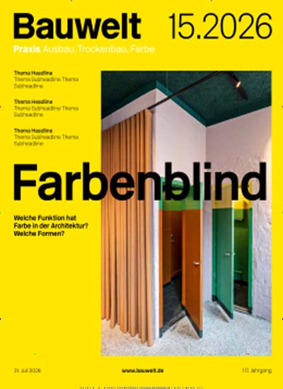 Titelbild der Ausgabe 15/2026 von Bauwelt Kombi. Diese Zeitschrift und viele weitere Architekturzeitschriften und Bauzeitschriften als Abo oder epaper bei United Kiosk online kaufen.