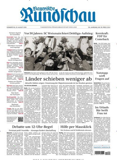 Titelbild der Ausgabe 191/2026 von Bayerische Rundschau. Diese Zeitschrift und viele weitere Zeitungsabos als Abo oder epaper bei United Kiosk online kaufen.