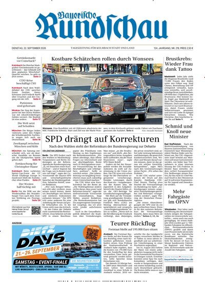 Titelbild der Ausgabe 219/2026 von Bayerische Rundschau. Diese Zeitschrift und viele weitere Zeitungsabos als Abo oder epaper bei United Kiosk online kaufen.