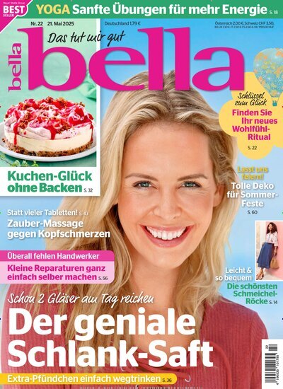 Titelbild der Ausgabe 22/2025 von bella. Diese Zeitschrift und viele weitere Frauenzeitschriften als Abo oder epaper bei United Kiosk online kaufen.