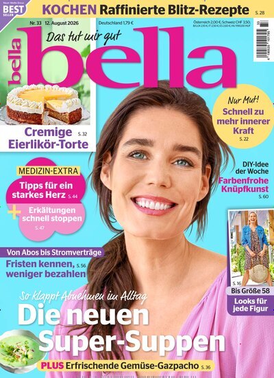 Titelbild der Ausgabe 33/2026 von bella. Diese Zeitschrift und viele weitere Frauenzeitschriften als Abo oder epaper bei United Kiosk online kaufen.