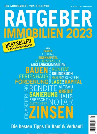 Titelbild der Ausgabe 1/2023 von Bellevue Ratgeber Immobilien. Diese Zeitschrift und viele weitere Wirtschaftsmagazine und Politikmagazine als Abo oder epaper bei United Kiosk online kaufen.