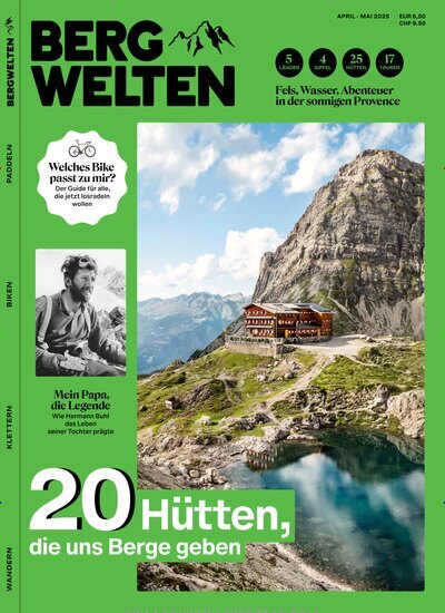 Titelbild der Ausgabe 2/2025 von Bergwelten. Diese Zeitschrift und viele weitere Sportmagazine als Abo oder epaper bei United Kiosk online kaufen.